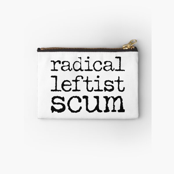 Item preview, Radical Leftist Scum - Black designed and sold by sillyjess.