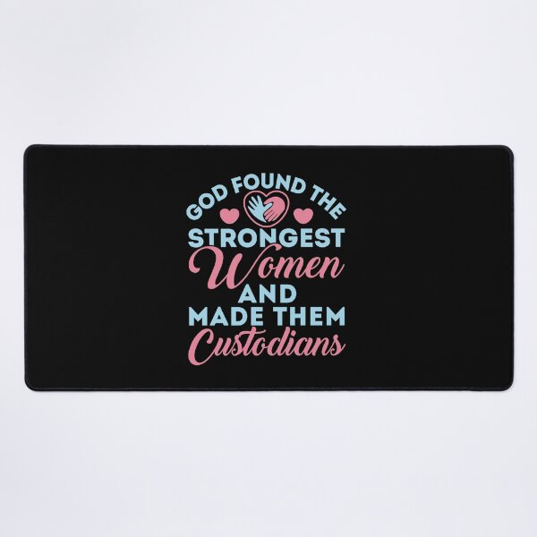 Item preview, God Found the Strongest Women and Made Them Custodians designed and sold by jaygo.