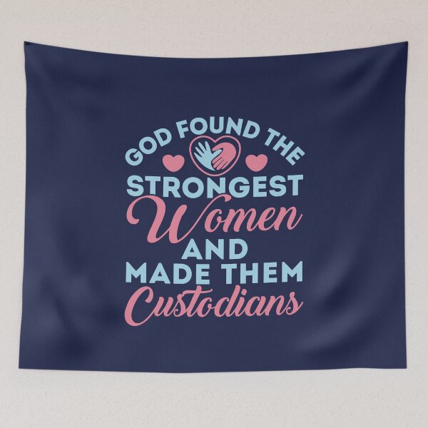 Item preview, God Found the Strongest Women and Made Them Custodians designed and sold by jaygo.