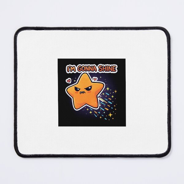 Item preview, I’m Gonna Shine – Angry Cute Star with Chaotic Hope Energy designed and sold by The Autistic Entrepreneur.