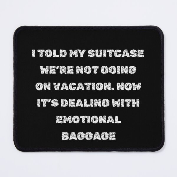 Item preview, Emotional Baggage – Funny Travel Pun Quote for Stickers & Mugs designed and sold by deadpanstudio.