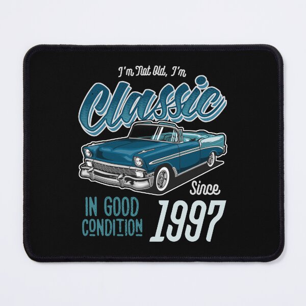 Item preview, I'm Not Old I'm Classic Car Vintage Born In 1997 designed and sold by JRRTs.