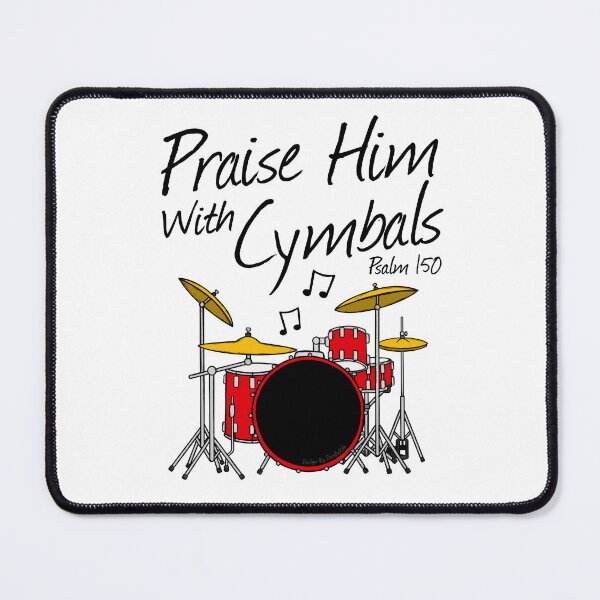 Item preview, Praise Him With Cymbals, Christian Drummer Church Musician designed and sold by doodlerob.