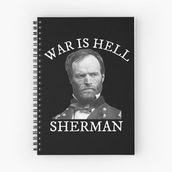 Item preview, William Tecumseh Sherman War Is Hell Civil War History Quote designed and sold by The Junto Shop.