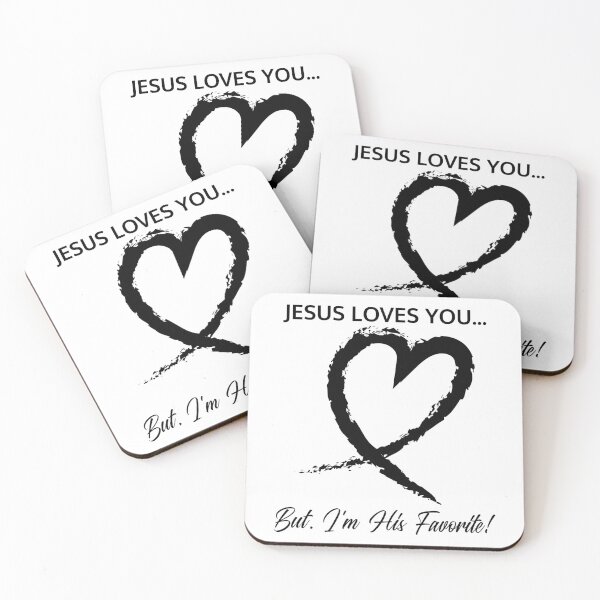 Item preview,  Jesus Loves You... But I’m His Favorite designed and sold by Rejunkery.