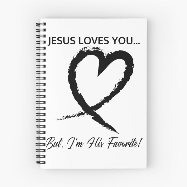 Item preview,  Jesus Loves You... But I’m His Favorite designed and sold by Rejunkery.