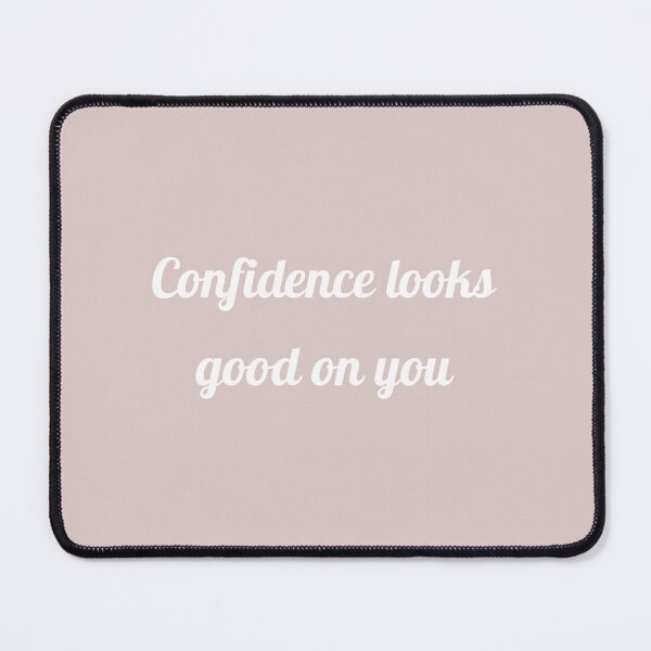 Item preview, Confidence looks good on you | Confidence suits you | The power of self-confidence designed and sold by dfly-creations.