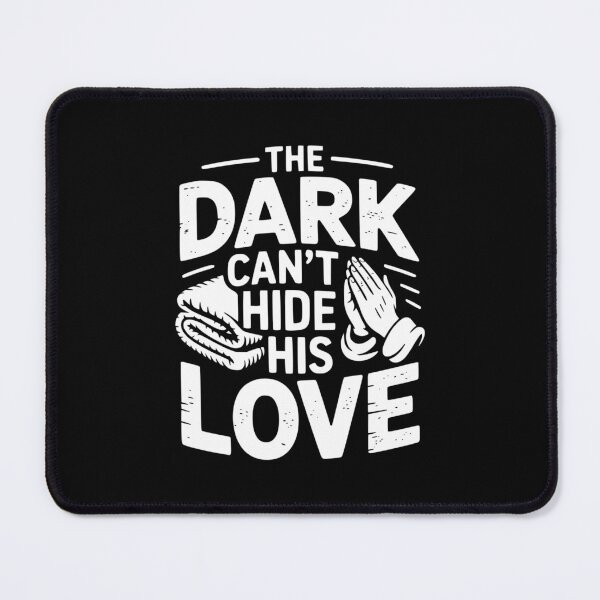 Item preview, The Dark Cant Hide His Love designed and sold by theartfulaspie.