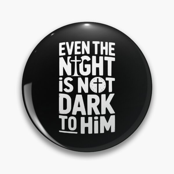 Item preview, Even The Night Is Not Dark To Him designed and sold by theartfulaspie.