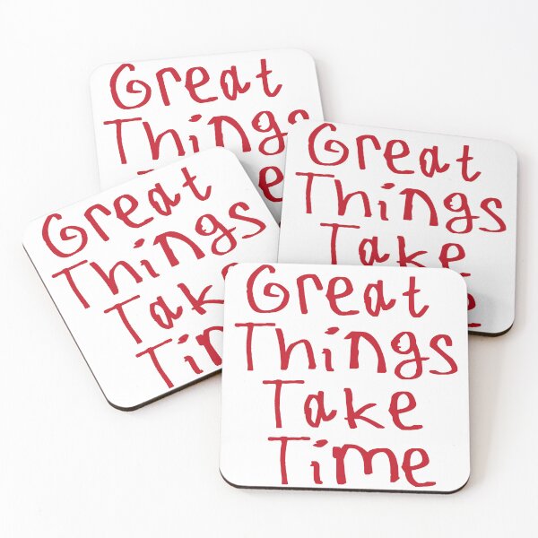 Item preview, Great Things Take Time designed and sold by kinpirks.