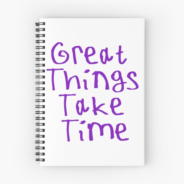 Item preview, Great Things Take Time designed and sold by kinpirks.