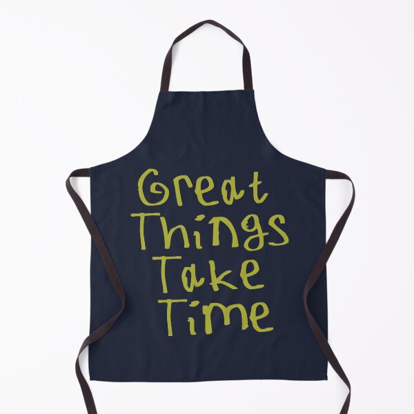 Item preview, Great Things Take Time designed and sold by kinpirks.