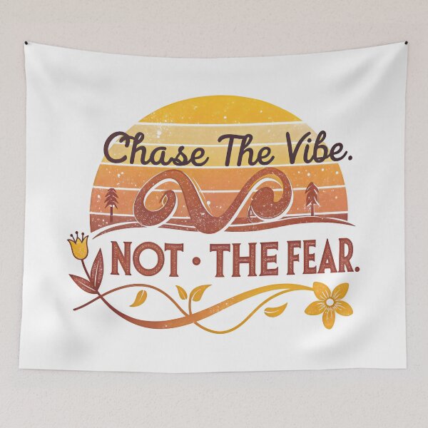 Item preview, chase the vibe not the fear designed and sold by GogoGrove.