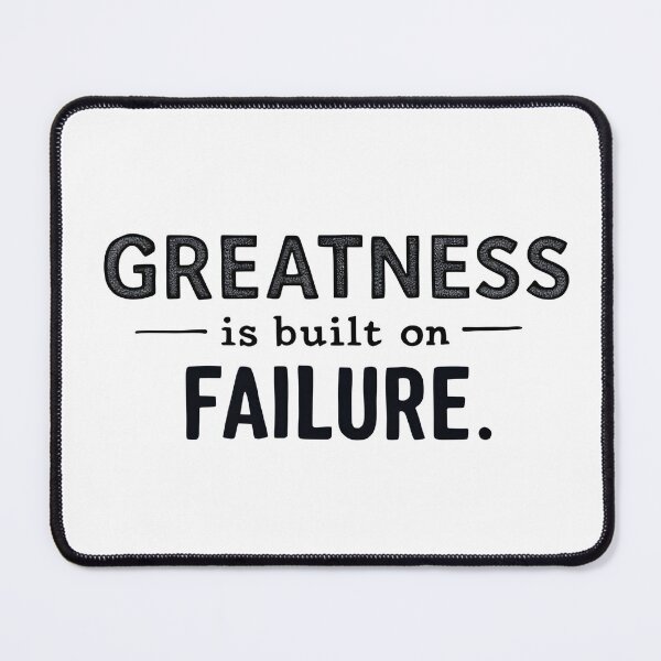 Item preview, Greatness Is Built on Failure – Bold Motivation Tee designed and sold by LoganDzign.