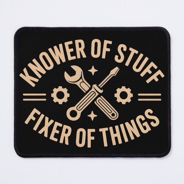 Item preview, Knower of Stuff Fixer of Things Funny Mechanic designed and sold by BLZART.