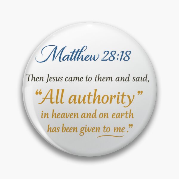 Item preview, Matthew 28:18 Then Jesus came to them and said, "All authority in heaven and on earth has been given to me." designed and sold by rajasekhark.