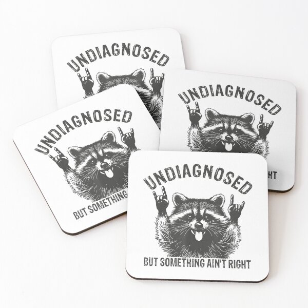 Item preview, Undiagnosed But Something Ain't Right Funny Raccoon Meme designed and sold by Sossima Art.