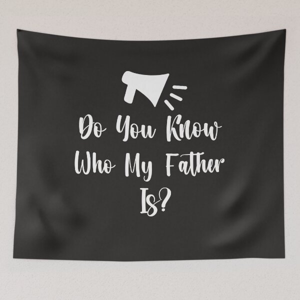 Item preview, Do You Know Who My Father Is? Tshirts designed and sold by Shevonda Thomas.