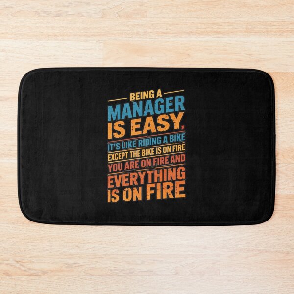 Item preview,  Being a Manager Is Easy – Like Riding a Bike on Fire Funny Manager Quote designed and sold by w66aboo.