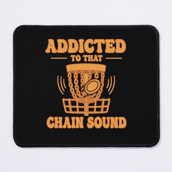 Item preview, Addicted To That Chain Sound Funny Disc Golf designed and sold by LuminOrb.