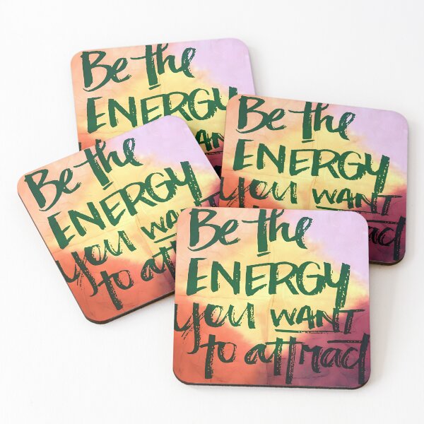 Item preview, Be the Energy you Want to Attract designed and sold by SNNDesignersLLC.