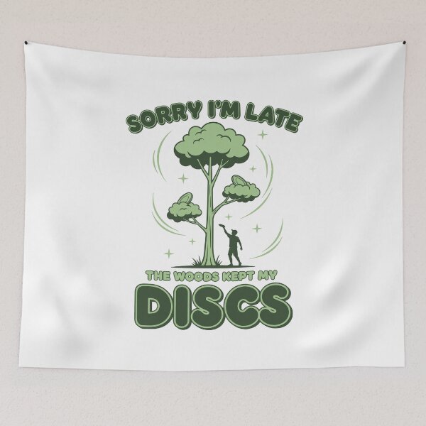 Item preview, Disc Golf Sorry Im Late The Woods Kept My Discs designed and sold by LuminOrb.