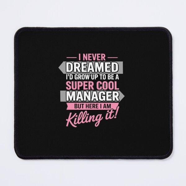 Item preview,  I Never Dreamed I’d Grow Up to Be a Super Cool Manager – But Here I Am Kvlling It designed and sold by w66aboo.