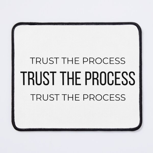 Item preview, TRUST THE PROCESS designed and sold by iane03.