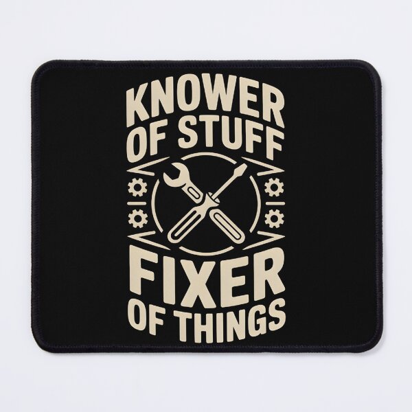 Item preview, Knower of Stuff Fixer of Things Funny Mechanic designed and sold by BLZART.