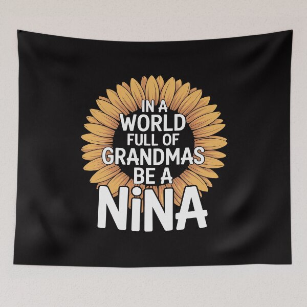 Item preview, In A World Full Of Grandmas Be A Nina Funny Mom Cute Grandma designed and sold by sonlylya.