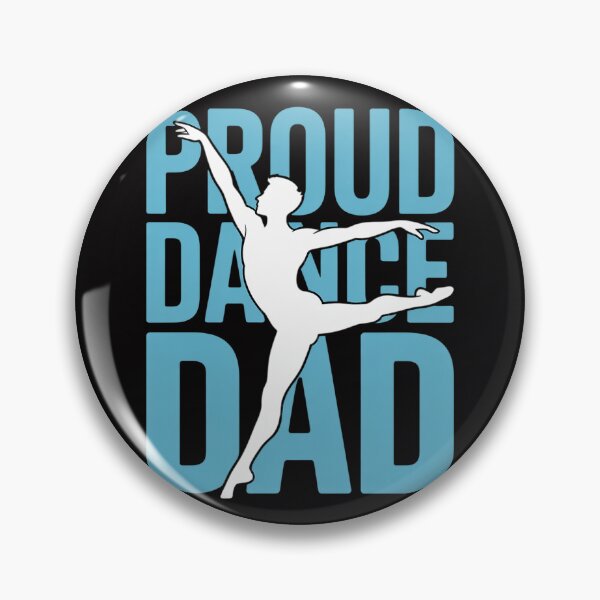 Item preview, Dance Dad Father's Day Gift - Proud Dance Dad designed and sold by berniceschm.