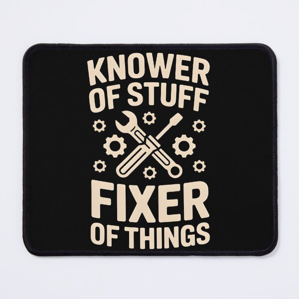 Item preview, Knower of Stuff Fixer of Things Funny Mechanic designed and sold by BLZART.