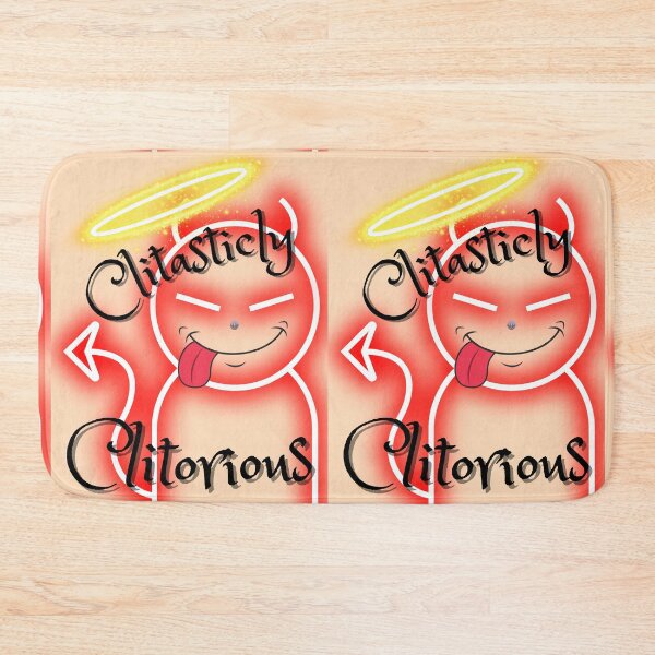 Item preview, Clitasticly Clitorious...! designed and sold by LGBT-Shirts Plus.