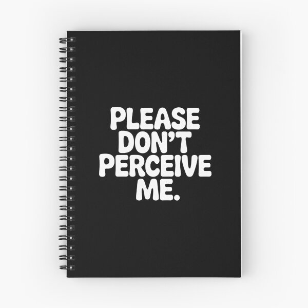 Item preview, Funny Please Don't perceive me Relatable Design designed and sold by faridman.