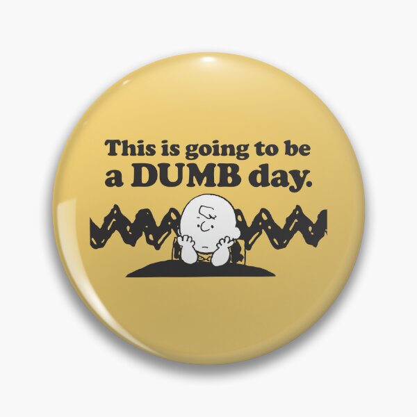 Item preview, charlie this is going to be  a dumb day quotes designed and sold by jaqebistyrli.