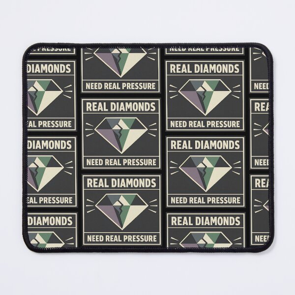 Item preview, Real Diamonds Need Real Pressure Design designed and sold by TeeTimeTreasure.