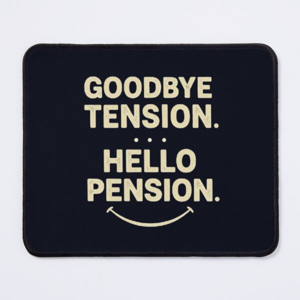 Item preview, Goodbye Tension Hello Pension Shirt – Funny Retirement Gift designed and sold by Syrupulse.