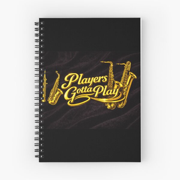 Item preview, Players Gotta Play – Saxophone Family Edition designed and sold by MySheetMusicArt.