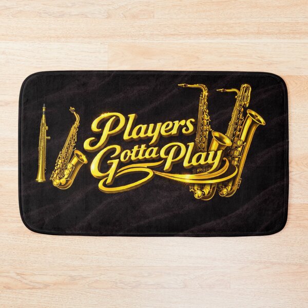 Item preview, Players Gotta Play – Saxophone Family Edition designed and sold by MySheetMusicArt.