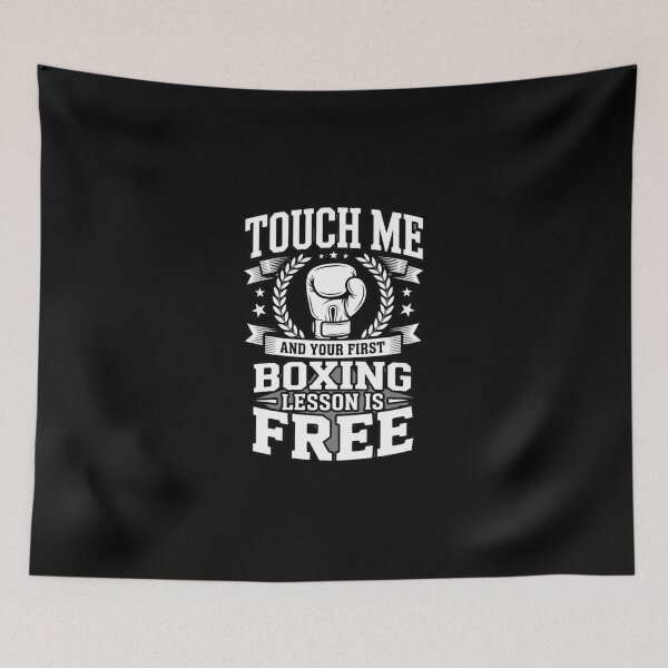 Item preview,  Touch Me and Your First Boxing Lesson Is Free – Funny Fighter Punch Design designed and sold by w66aboo.