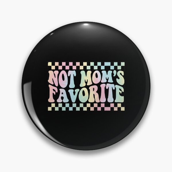 Item preview, Not Mom's Favorite designed and sold by adiencarteras.