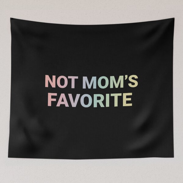 Item preview, Not Mom's Favorite designed and sold by adiencarteras.