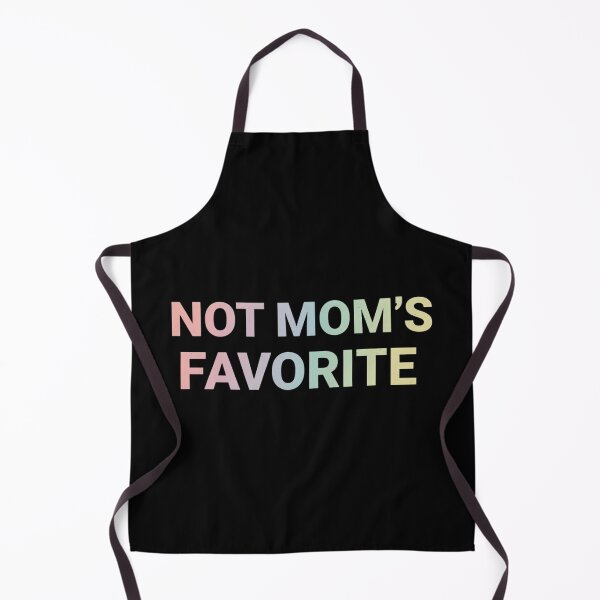 Item preview, Not Mom's Favorite designed and sold by adiencarteras.
