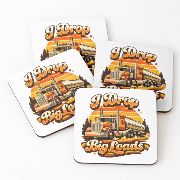 Item preview, I Drop Big Loads Funny Trucker Semi Truck Driver Humor designed and sold by The Junto Shop.