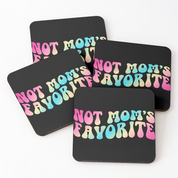 Item preview, Not Mom's Favorite Sarcastic Humor Family Dynamic designed and sold by yassin-stags.
