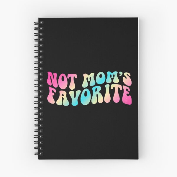 Item preview, Not Mom's Favorite Sarcastic Humor Family Dynamic designed and sold by yassin-stags.