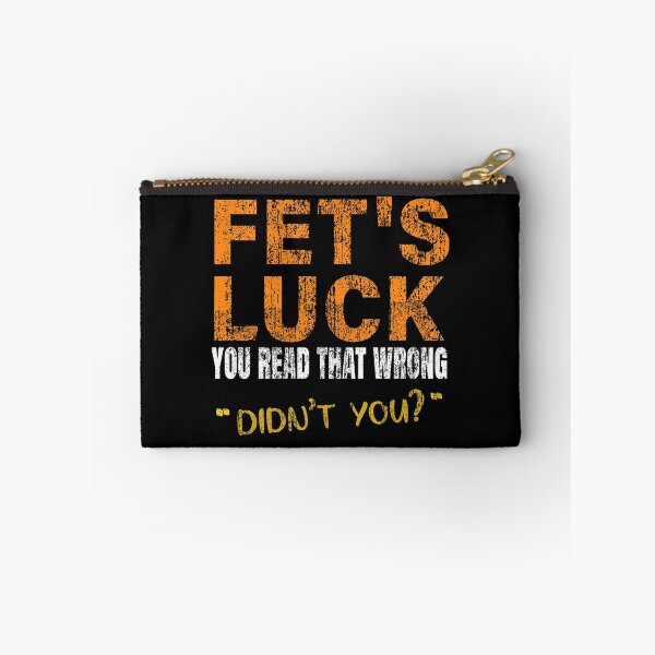 Item preview, Fet's Luck You Read That Wrong Didn't You  designed and sold by waikibi ⭐⭐⭐⭐⭐.