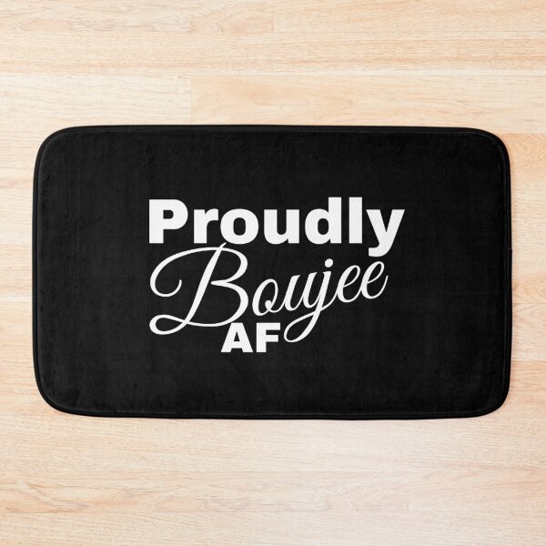 Item preview, Proudly Boujee AF designed and sold by BtheLight.