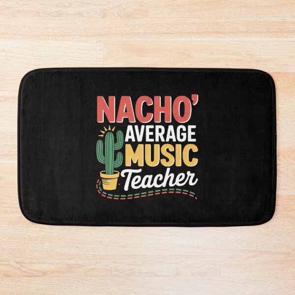 Item preview, Nacho Average Music Teacher Cinco de Mayo Fiesta designed and sold by chaeningplan.