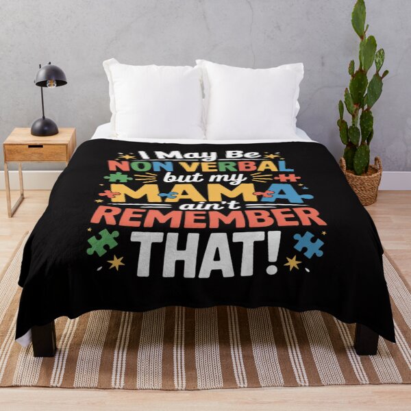 Item preview, I May Be Non Verbal But My Mama Ain't Remember That Autism designed and sold by teltvitossuilea.